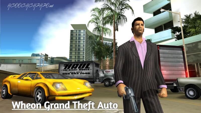 Wheon Grand Theft Auto