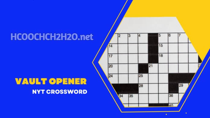 Vault Opener NYT Crossword