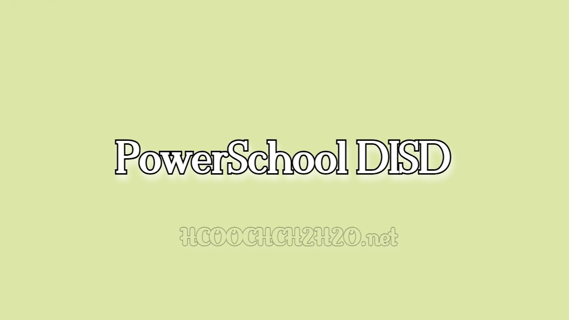 PowerSchool DISD