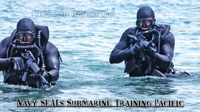Navy SEALs Submarine Training Pacific